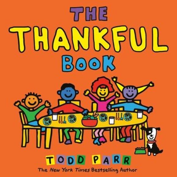 The Thankful Book -- Todd Parr - Picture 1 of 4
